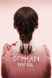 Orphan: First Kill – Film Review