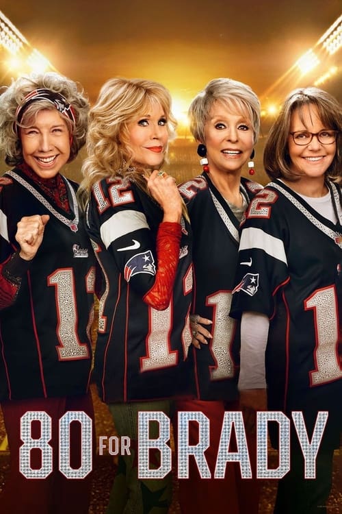 80 for Brady – Film Review
