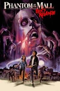 Phantom of the Mall: Eric’s Revenge – Film Review