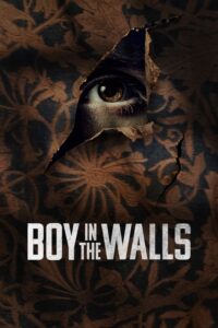 Boy in the Walls – Film Review