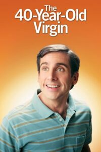 The 40-Year-Old Virgin – Film Review