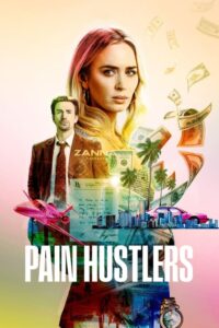 Pain Hustlers – Film Review