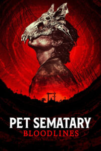 Pet Sematary: Bloodlines – Film Review