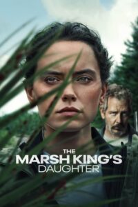 The Marsh King’s Daughter – Film Review