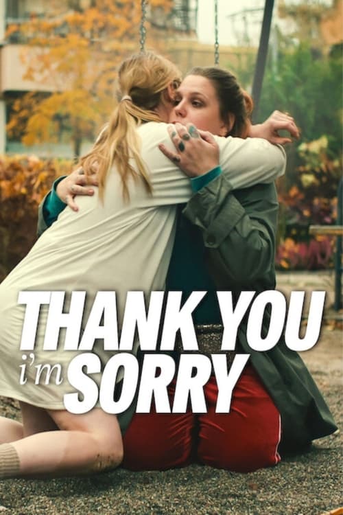 Thank You, I’m Sorry – Film Review