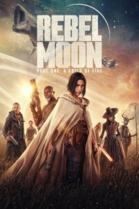 Rebel Moon – Part One: A Child of Fire – Film Review