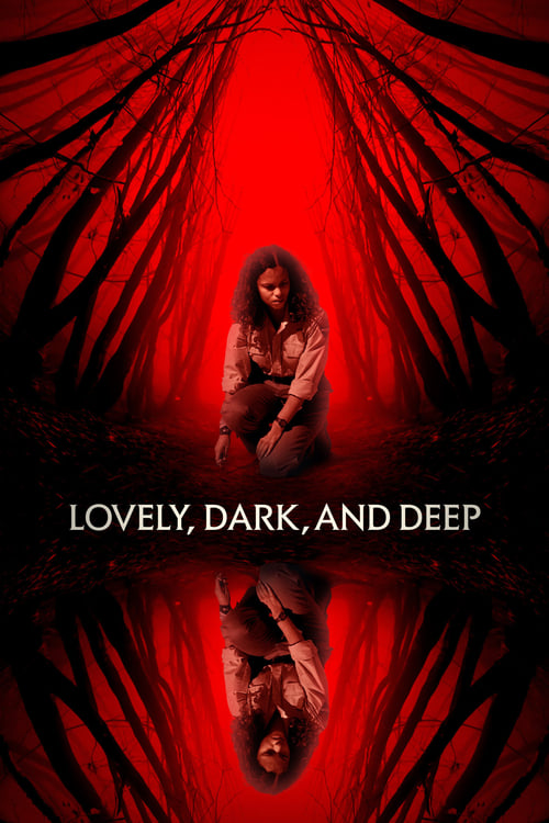 Lovely, Dark, and Deep – Film Review