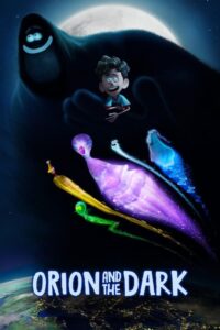 Orion and the Dark – Film Review