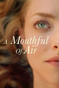 A Mouthful of Air – Film Review