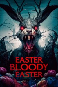 Easter Bloody Easter – Film Review
