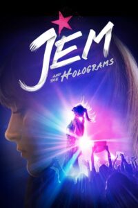 Jem and the Holograms – Film Review