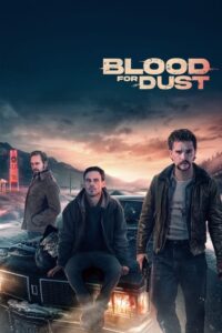Blood for Dust – Film Review