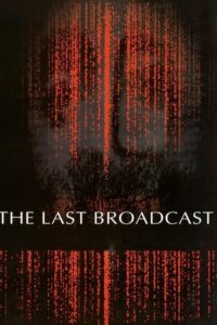 The Last Broadcast – Film Review