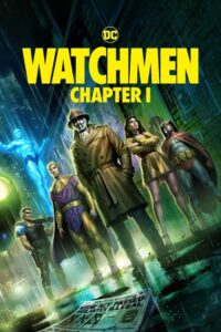 Watchmen: Chapter I – Film Review