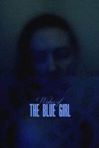 Wishes of the Blue Girl – Film Review