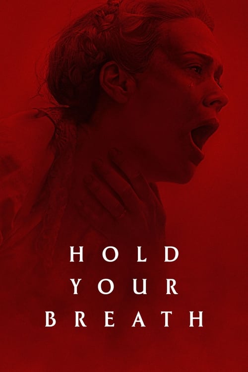 Hold Your Breath – Film Review