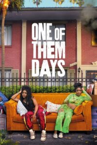 One of Them Days – Film Review