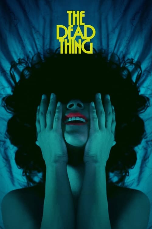 The Dead Thing – Film Review