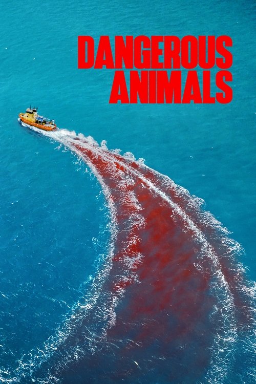 Dangerous Animals – Film Review